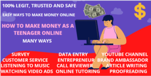 how to make money as a teenager online